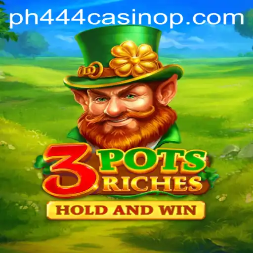 Exploring 3potsRiches: A New Chapter in the World of ph444 Casino
