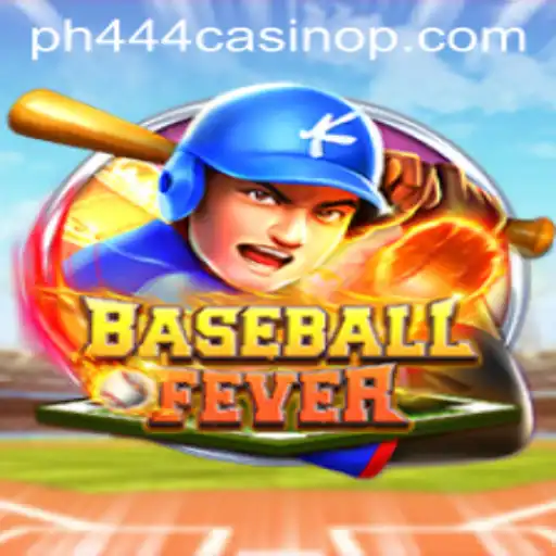 BaseballFever and the Excitement of ph444 Casino
