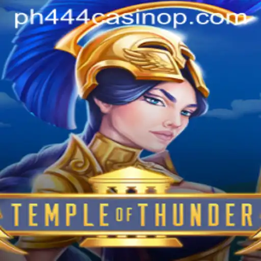 Explore the Thrills of TempleofThunder at PH444 Casino