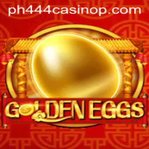 Unlocking the Thrills of GoldenEggs: A Deep Dive into the Latest Ph444 Casino Sensation