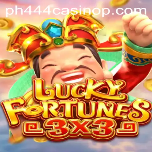 Exploring LUCKYFORTUNES3x3 at ph444 Casino