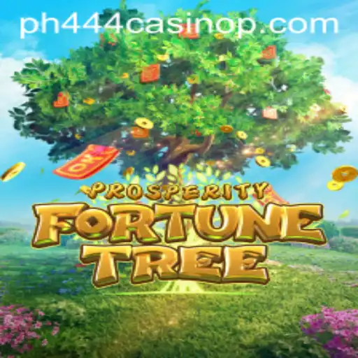 Discover ProsperityFortuneTree at PH444 Casino: A Complete Guide