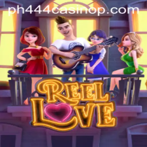 Unveiling ReelLove at PH444 Casino