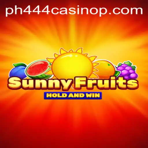 Unveiling the Charm of SunnyFruits at PH444 Casino
