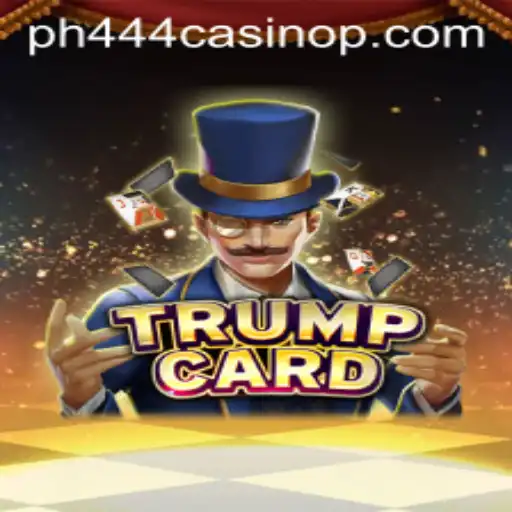 Exploring the Intricacies of TrumpCard and Its Fusion with PH444 Casino